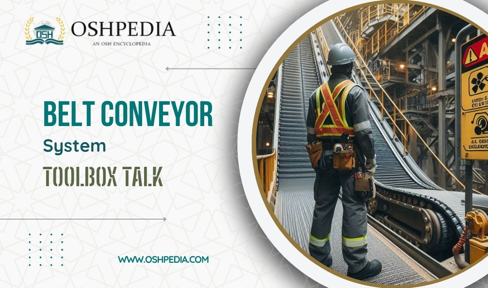 Belt Conveyor System  Toolbox Talks